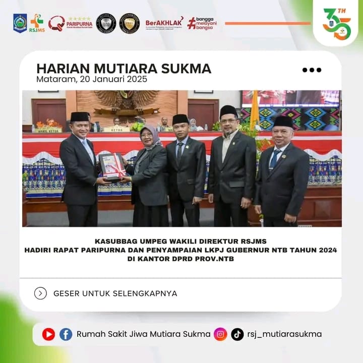 KASUBBAG UMPEG WAKILI DIREKTUR RSJMS HADIRI RAPAT PARIPURNA DAN PENYAMPAIAN LKPJ GUBERNUR NTB TAHUN 2024 DI KANTOR DPRD PROV. NTB